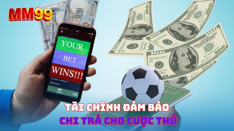 tài chính đảm bảo chi trả thể thao mm99