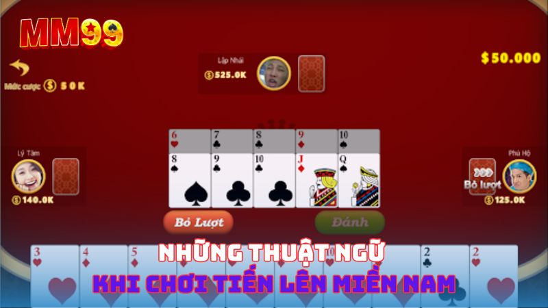 Những thuật ngữ khi chơi Tiến lên miền Nam